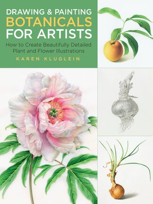 cover image of Drawing and Painting Botanicals for Artists